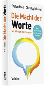 Abbildung von Rieß / Fasel | Die Macht der Worte - Mit Worten überzeugen | 2026 | beck-shop.de