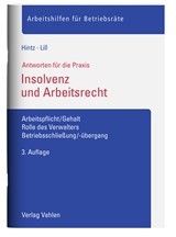 Abbildung von Hintz / Lill | Insolvenz und Arbeitsrecht - Arbeitspflicht/Gehalt, Rolle des Verwalters, Betriebsschließung/-übergang | 3. Auflage | 2022 | beck-shop.de