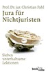 Cover: Fahl, Jura für Nichtjuristen