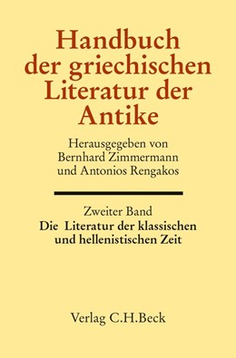 Cover: Zimmermann / Rengakos, Handbuch der griechischen Literatur der Antike Bd. 2: Die Literatur der klassischen und hellenistischen Zeit