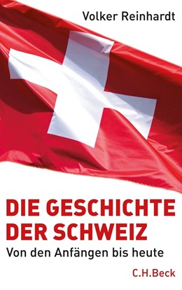 Cover: Reinhardt, Die Geschichte der Schweiz