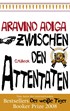 Cover: Adiga, Zwischen den Attentaten