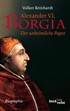 Cover: Reinhardt, Alexander VI. Borgia