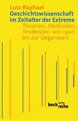 Cover: Raphael, Geschichtswissenschaft im Zeitalter der Extreme