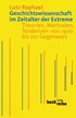 Cover: Raphael, Geschichtswissenschaft im Zeitalter der Extreme