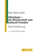 Cover: Kohl, Ethnologie - die Wissenschaft vom kulturell Fremden