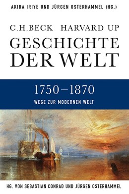 Cover: Iriye / Osterhammel / Conrad, Geschichte der Welt  Wege zur modernen Welt