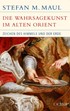 Cover: Maul, Die Wahrsagekunst im Alten Orient