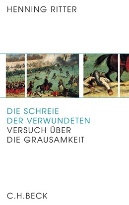 Cover: Ritter, Die Schreie der Verwundeten