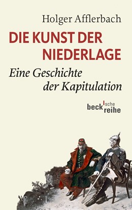 Cover: Afflerbach, Die Kunst der Niederlage