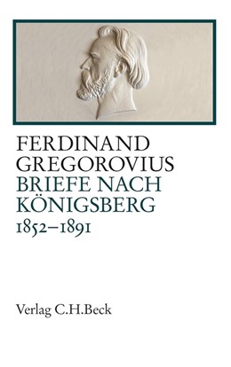 Cover: Gregorovius / Fugger / Schlüter, Briefe nach Königsberg