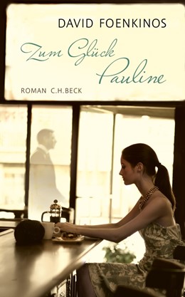 Cover: Foenkinos, Zum Glück Pauline
