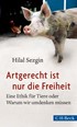 Cover: Sezgin, Artgerecht ist nur die Freiheit