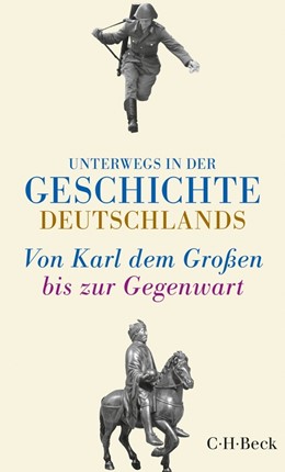 Cover: Sarkowicz / Meyer-Kahrweg, Unterwegs in der Geschichte Deutschlands