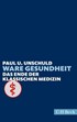 Cover: Unschuld, Ware Gesundheit