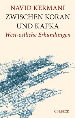 Cover: Kermani, Zwischen Koran und Kafka