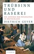 Cover: Geyer, Trübsinn und Raserei