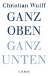 Cover: Wulff, Ganz oben Ganz unten
