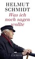 Cover: Schmidt, Was ich noch sagen wollte