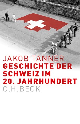 Cover: Tanner, Geschichte der Schweiz im 20. Jahrhundert