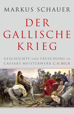 Cover: Schauer, Der Gallische Krieg