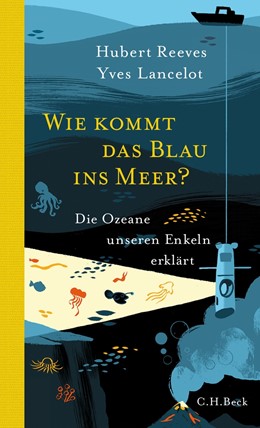 Cover: Reeves / Lancelot, Wie kommt das Blau ins Meer?
