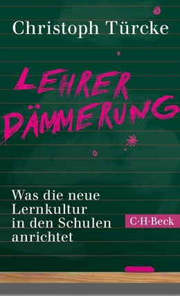 Cover: Türcke, Lehrerdämmerung
