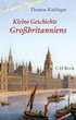 Cover: Kielinger, Kleine Geschichte Großbritanniens