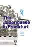 Cover: Gross / Backhaus / Kößling / Wenzel, The Judengasse in Frankfurt