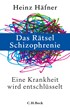 Cover: Häfner, Das Rätsel Schizophrenie