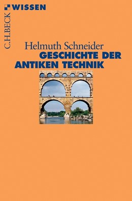Cover: Schneider, Geschichte der antiken Technik
