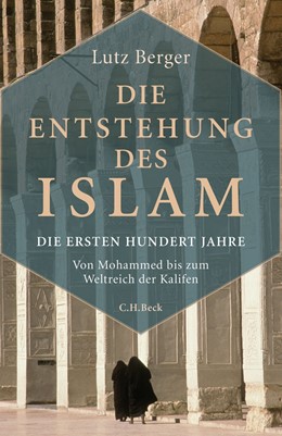 Cover: Berger, Die Entstehung des Islam