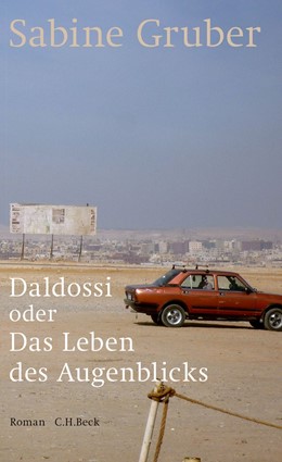 Cover: Gruber, Daldossi oder Das Leben des Augenblicks