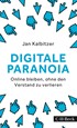 Cover: Kalbitzer, Digitale Paranoia