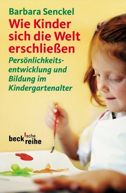 Cover: Senckel, Wie Kinder sich die Welt erschließen