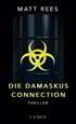 Cover: Rees, Die Damaskus-Connection