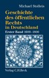 Cover: Stolleis, Geschichte des öffentlichen Rechts in Deutschland  Bd. 1: Reichspublizistik und Policeywissenschaft 1600-1800