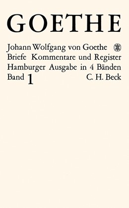 Cover: Goethe / Mandelkow / Morawe, Goethes Briefe und Briefe an Goethe  Bd. 1: Briefe der Jahre 1764-1786