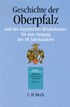 Cover: , Handbuch der bayerischen Geschichte  Bd. III,3: Geschichte der Oberpfalz und des bayerischen Reichskreises bis zum Ausgang des 18. Jahrhunderts