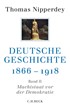 Cover: , Deutsche Geschichte 1866-1918