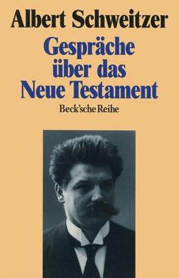 Cover: Schweitzer, Gespräche über das Neue Testament