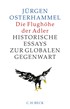 Cover: Osterhammel, Die Flughöhe der Adler