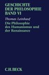 Cover: Leinkauf, Geschichte der Philosophie  Bd. 6: Die Philosophie des Humanismus und der Renaissance