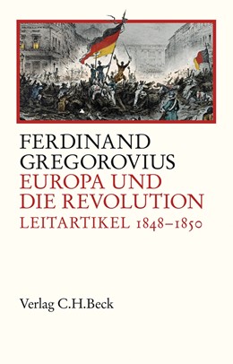 Cover: Gregorovius / Fugger / Lorek, Europa und die Revolution