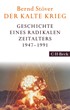 Cover: Stöver, Der Kalte Krieg