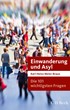 Cover: Meier-Braun, Die 101 wichtigsten Fragen: Einwanderung und Asyl
