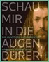 Cover: Partsch, Schau mir in die Augen, Dürer!