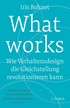 Cover: Bohnet, What works