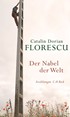 Cover: Florescu, Der Nabel der Welt