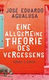 Cover: Agualusa, Eine allgemeine Theorie des Vergessens